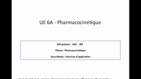 PACES_UE6-A9 Pharmacocinétique - Exercices d'application - Introduction_S. LOUKIL