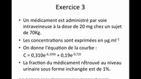 PACES_UE6-A12 Pharmacocinétique - Exemple d'application_Exercice 3_S. LOUKIL